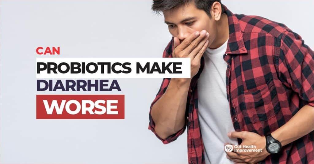 Can Probiotics Cause Indigestion? (LEARN WHY)